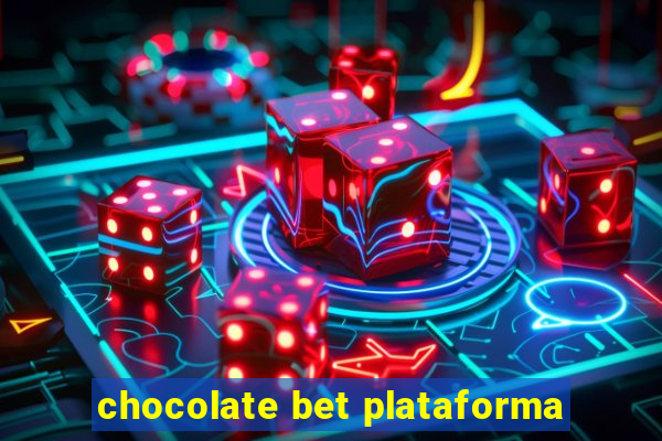 chocolate bet plataforma